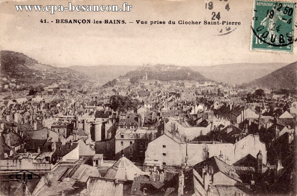 41. - BESANÇON-les-BAINS. - Vue prise du Clocher Saint-Pierre